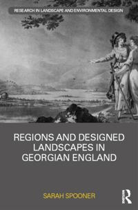 Regions and Designed Landscapes in Georgian England