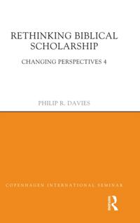 Rethinking Biblical Scholarship
