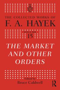 The Collected Works of F.A. Hayek