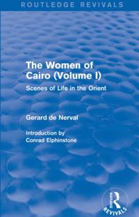 Women of Cairo: Volume I (Routledge Revivals)