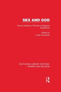 Sex and God (RLE Women and Religion)