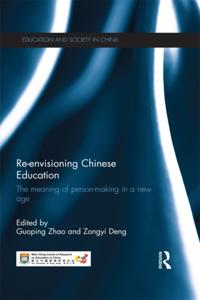 Re-envisioning Chinese Education
