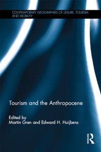 Contemporary Geographies of Leisure, Tourism and Mobility