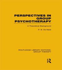 Routledge Library Editions: Group Therapy