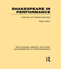 Routledge Library Editions: Shakespeare in Performance
