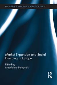 Market Expansion and Social Dumping in Europe