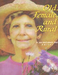 Old, Female, and Rural