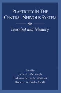 Plasticity in the Central Nervous System
