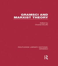 Routledge Library Editions: Gramsci