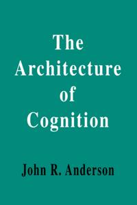 Architecture of Cognition