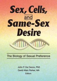 Sex, Cells, and Same-Sex Desire