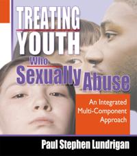 Treating Youth Who Sexually Abuse