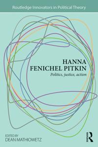 Routledge Innovators in Political Theory