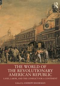 World of the Revolutionary American Republic