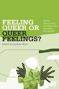 Feeling Queer or Queer Feelings?