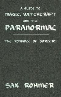 Guide to Magic, Witchcraft and the Paranormal