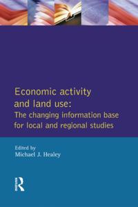 Economic Activity and Land Use The Changing Information Base for Localand Regional Studies