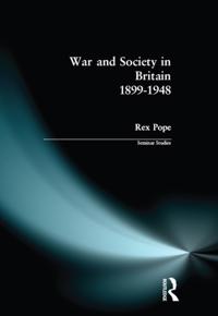 War and Society in Britain 1899-1948