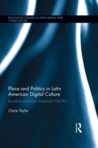 Routledge Studies in New Media and Cyberculture
