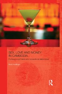 Sex, Love and Money in Cambodia