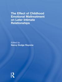 Effect of Childhood Emotional Maltreatment on Later Intimate Relationships