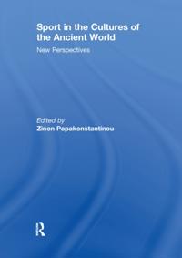 Sport in the Cultures of the Ancient World