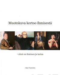 Bokomslag för "Muotokuva kertoo ihmisestä"