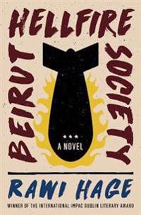 Beirut Hellfire Society - A Novel