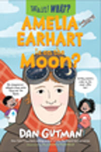 Bokomslag för "Amelia Earhart Is on the Moon?"