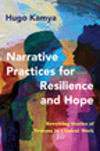 Narrative Practices for Resilience and Hope