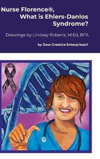 Nurse Florence®, What is Ehlers-Danlos Syndrome?