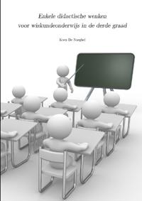 Enkele didactische wenken voor wiskundeonderwijs in de derde graad