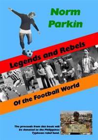 Kirjan kansi "Legends and Rebels of the Football World"