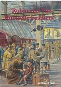 Robin and the Rubicelle Fusiliers