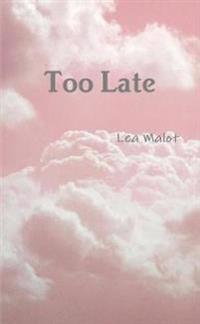 Too Late