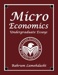 Microeconomics - Undergraduate Essays and Revision Notes
