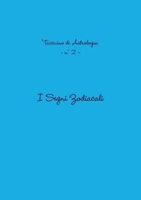Taccuino 2 - I segni Zodiacali