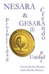 Bokomslag for "Nesara & Gesara... Creando Prosperidad, Paz, Unidad"