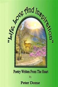 Life, Love and Inspiration