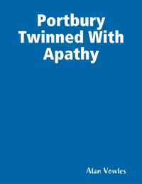 Portbury Twinned With Apathy