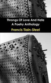 Throngs of Love and Hate