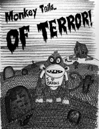 Monkey Tails of Terror