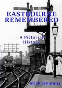 Eastbourne Remembered