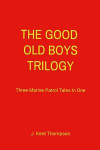 The Good Old Boys Trilogy