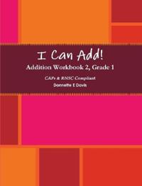 I Can Add! - Addition Workbook 2, Grade 1