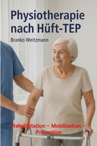 Physiotherapie nach Hüft-TEP