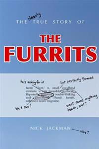 The Nearly True Story of the Furrits