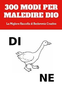 300 Modi per Maledire Dio