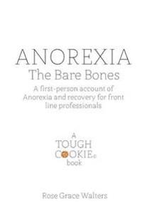 Anorexia: the Bare Bones
