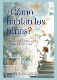 ¿Cómo hablan los niños?